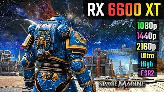 Best Settings For Warhammer 40K Space Marine 2 - RX 6600 XT 8GB