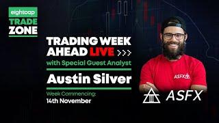 @Eightcap Trade Zone  Trading Week Ahead Live with Austin Silver @AustinSilverFX - 14th Nov 2022