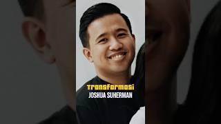 Transformasi Joshua Suherman