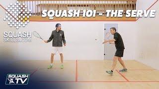 Squash 101 - Improve Your Serve