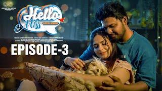 Hello Miss Wrong Number  Episode - 3   Prem Ranjith  Mounica Baavireddi  Telugu Web Series 2024