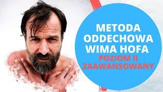 Metoda oddechowa Wima Hofa dla ZAAWANSOWANYCH Poziom II