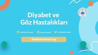 Diyabet ve Göz Hastalıkları