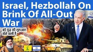 Israel Hezbollah On Brink Of All Out War