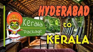 Hyderabad to Kerala Tour Package - Keralapackage.org