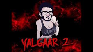 YALGAAR  2 - CARRYMINATI