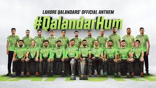 Qalandar Hum 2.0  Lahore Qalandars Official Anthem for PSL9