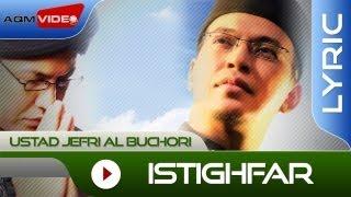 Ustad Jefri Al Buchori - Istighfar  Official Lyric Video