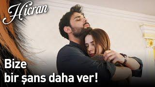 Hicran 105. Bölüm - Bize Bir Şans Daha Ver