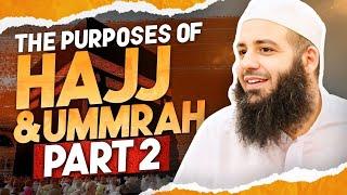 The Purposes Of Hajj And Ummrah  Part 2  Abu Bakr Zoud