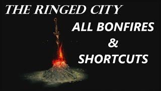 Dark Souls 3 - The Ringed City DLC - همه Bonfire & Shortcut Locations