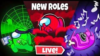  Among Us New Update - Live Playing New Roles With Viewers Join Up