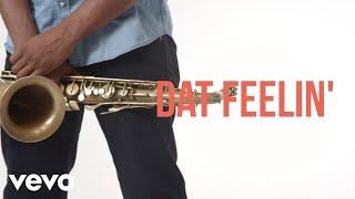 Chris Dave And The Drumhedz - Dat Feelin ft. SiR