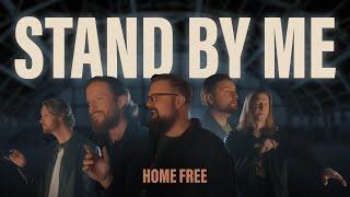 Home Free - Stand By Me Home Frees Version