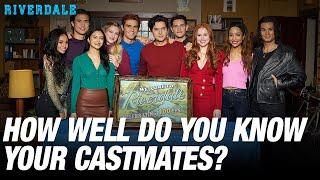 How Well Do You Know Your Castmates?  Riverdale