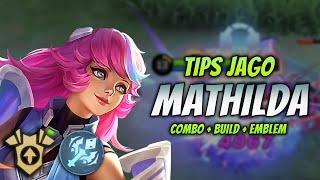 CARA MAIN MATHILDA BUFF  BUILD & EMBLEM MATHILDA TERSAKIT 2023   MATHILDA DAMAGE GAMEPLAY