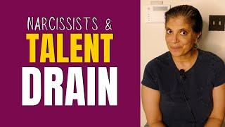 Narcissists and talent drain