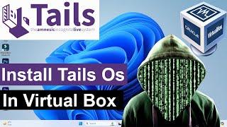 How to Install Tail Os in Virtual Box On Windows 1011  Tails Os Ko Virtual Box me Kaise Insall Kre