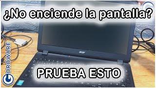 Portátil enciende y no sale imagen por pantalla. Posible solución Acer HP Compaq Asus MSI Dell