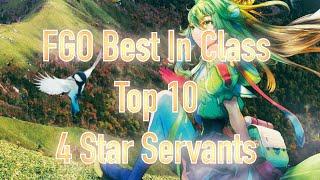 FGO Best In Class Top 10 4 Star Servants
