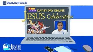 2024-05-19 DAY BY DAY Online JESUS Celebration