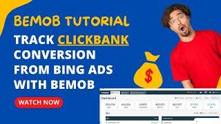 How To Track Clickbank Conversion from Microsoft Bing Ads with Bemob Tracking Tool