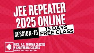 JEE 2025 REPEATER BATCH SESSION-15 LIVESTREAM