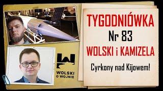 Wolski z Kamizelą Tygodniówka Nr 83 - HIPERSONICZNE CYRKONY NAD KIJOWEM