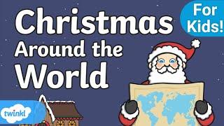 Christmas Around the World  For Kids