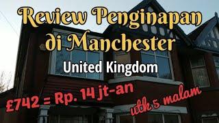 Review Rumah Penginapan di Manchester UK