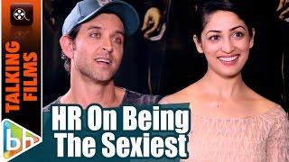 Hrithik Roshan On Being The SEXIEST Man Of The Country  EXCLUSIVE