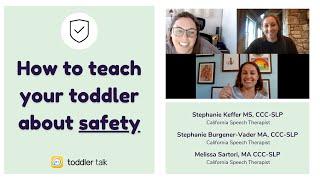 Teaching Toddlers About Safety How to teach your child to listen in safety situations