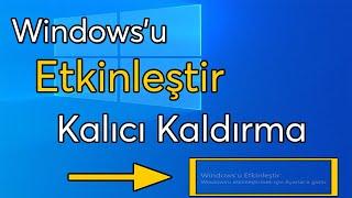 %100 ETKİLİ Windowsu Etkinleştir Uyarısını Kalıcı Olarak Kaldırma