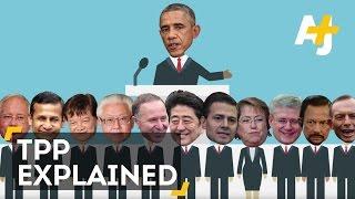 Trans-Pacific Partnership TPP Explained