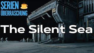 Serientipp The Silent Sea  SciFi  Horror  Mystery