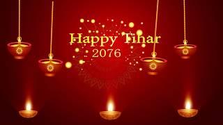 Happy Tihar 2076 May the glow of joy prosperity and happiness....