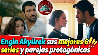 PAREJA de Engin Akyürek y sus mejores 6 SERIES 