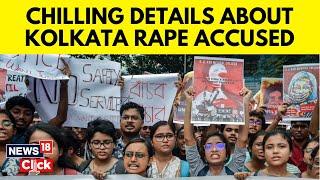 Kolkata Rape Murder Case Five Chilling Details Police Found About The Accused  N18G  News18