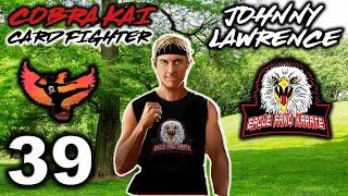 Eagle Fang Sensei Johnny Lawrence in COBRA KAI CARD FIGHTER Gameplay Part 39