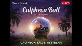 Calpheon Ball 2022 LIVE from Los Angeles  Black Desert