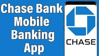 How To Download & Install Chase Bank Mobile Banking App 2021  Chase Mobile App Download Help