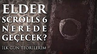 Elder Scrolls 6 NEREDE GEÇECEK? Teori  TESOLOJİ SÜRPRİZİ