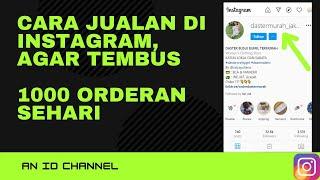 CARA JUALAN DI INSTAGRAM DARI NOL TANPA MODAL TANPA IKLAN UNTUK PEMULA TAPI BISA LARIS MANIS 