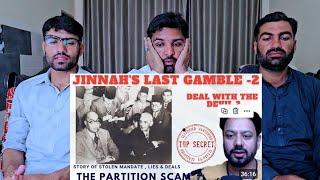 P-2 Buried Secrets India Pakistan Partition Lies Conspiracies JinnahA PAKISTAN REACTION