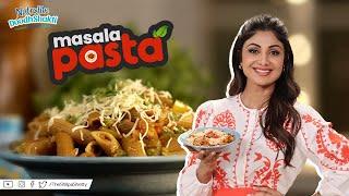 Masala Pasta  मसाला पास्ता  ShilpaShettyKundra  Nutralite  Healthy Recipes  Art Of Loving Food