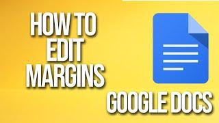 How To Edit Margins Google Docs Tutorial