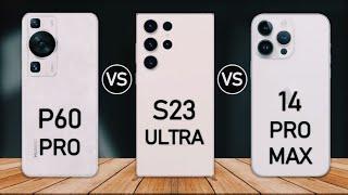 Huawei P60 Pro vs Samsung Galaxy S23 Ultra vs iPhone 14 Pro Max #huawei #s23ultara #iphone14promax