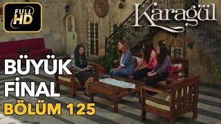 Karagül 125. Bölüm  Full HD Tek Parça - Büyük Final