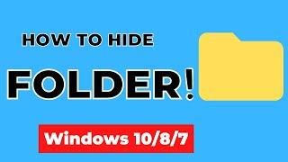 How to HIDE and UNHIDE FOLDER in Windows 1087 Super EASY Without Software