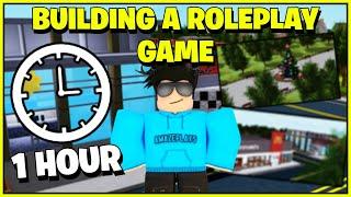 I built an ENTIRE ROLEPLAY GAME in 1 HOUR ROBLOX